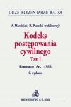 Kodeks postępowania cywilnego Tom I Komentarz do art. 1-366