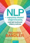 NLP najwyższy stopień wtajemniczenia, czyli jak budować własny sukces