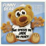 Funny Bear Nie Spieszę Się Jadę Do Pracy