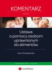 Ustawa o  pomocy osobom uprawnionym do alimentów Komentarz