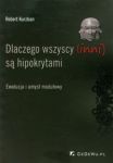 Dlaczego wszyscy (inni) są hipokrytami