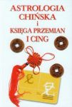 Astrologia chińska i Księga Przemian I Cing