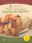 Właściwe i smaczne żywienie korzystne dla tarczycy