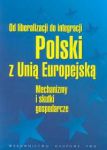 Od liberalizacji do integracji Polski z Unią Europejską