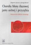 Choroby błony śluzowej jamy ustnej i przyzębia