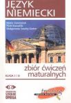 Język niemiecki zbiór ćwiczeń maturalnych klasa I i II + KS