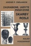 Zagrabione ukryte zniszczone skarby Rosji