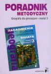 Geografia Moduł 3 Poradnik metodyczny Zagadnienia społeczne i gospodarcze świata