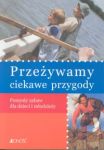 Przeżywamy ciekawe przygody