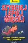 Szybciej lepiej więcej