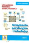 Urządzenia techniki komputerowej Część 2  Urządzenia peryferyjne