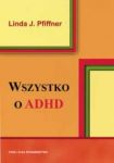 Wszystko o ADHD