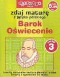 Zdaj maturę z języka polskiego Barok Oświecenie Zeszyt 3/2005