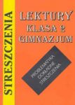 Streszczenia lektury-klasa 2 gimnazjum