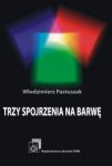 Trzy spojrzenia na barwę