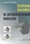 Systemy doradcze w projektowaniu maszyn