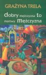 Dobry mężczyzna to martwy mężczyzna