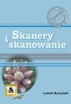 Skanery i skanowanie