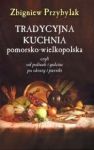 Tradycyjna kuchnai pomorsko - wielkopolska