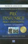 Pięć dysfunkcji pracy zespołowej