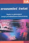 Zrozumieć świat 1A Fizyka Zeszyt przedmiotowo-ćwiczeniowy