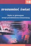 Zrozumieć świat 1B Fizyka Zeszyt przedmiotowo-ćwiczeniowy