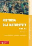 Historia dla maturzysty Wiek XIX Podręcznik Zakres rozszerzony