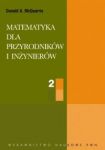 Matematyka dla przyrodników i inżynierów t.2