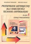 Przewodnik metodyczny dla nauczycieli techniki-informatyki kl 5 szkoła podstawowa