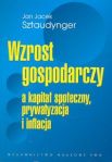 Wzrost gospodarczy a kapitał społeczny, prywatyzacja i inflacja