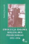 Ewolucja ideowa Bolesława Piaseckiego 1932-1956