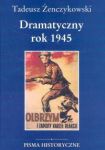 Dramatyczny rok 1945