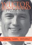 Wiktor Juszczenko. Prezydent