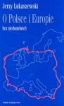 O Polsce i Europie bez niedomówień