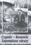 Cyganie Romowie Zapomniane obrazy