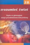 Zrozumieć świat 2B Fizyka Zeszyt przedmiotowo-ćwiczeniowy