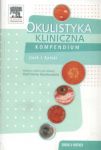 Okulistyka kliniczna Kompendium