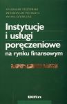 Instytucje i usługi poręczeniow na rynku finansowym