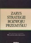 Zarys strategii rozwoju przemysłu