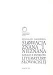 Słowacja znana i nieznana. Szkice z dziejów literatury słowackiej