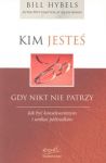 Kim jesteś gdy nikt nie patrzy