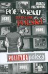 Pół wieku dziejów Polski 1939-1989 +CD