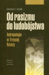 Od rasizmu do ludobójstwa Atropologia w Trzeciej Rzeszy