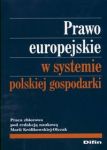 Prawo europejskie w systemie polskiej gospodarki