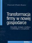 Transformacja firmy w nowej gospodarce