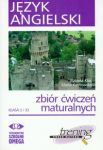 Język angielski klasa I i II zbiór ćwiczeń maturalnych + KS