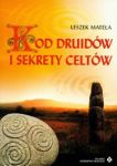 Kod Druidów i sekrety Celtów