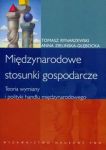 Międzynarodowe stosunki gospodarcze Teoria wymiany i polityki handlu międzynarodowego