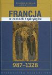 Francja w czasach Kapetyngów 987-1328