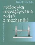 Metodyka rozwiązywania zadań z mechaniki